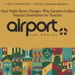 Middle East Flight Route Changes: Why Sarajevo Is Becoming a Popular Destination for Tourists
